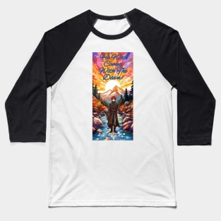 He Who Comes With The Dawn Baseball T-Shirt